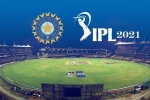 IPL 2021 budget, IPL 2021 venue, franchises unhappy with the schedule of ipl 2021, Ipl 2021