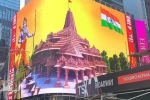 temple, Lord Ram, why is a giant lord ram deity appearing on times square and why is it controversial, Ram temple