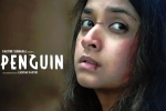 Penguin movie release, Penguin movie review, keerthy suresh s penguin is a disappointment, Actress keerthy suresh
