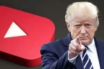 YouTube Vs Donald Trump news, YouTube Vs Donald Trump breaking, youtube to pay 24 5 million to settle trump lawsuit, Google YouTube Vs Donald Trump news, YouTube Vs Donald Trump breaking, youtube to pay 24 5 million to settle trump lawsuit, Google