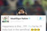Bangladesh player, Bangladesh player, happiness is this india lost in the semifinal mushfiqur rahim, India lost semi final