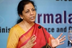coronavirus, tax, updates from press conference addressed by finance minister nirmala sitharaman, Financial needs
