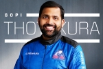 Gopi Thotakura latest, Gopi Thotakura pictures, gopi thotakura becomes 1st indian space tourist on blue origin s private launch, Wig