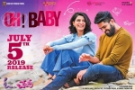 trailers songs, story, oh baby telugu movie, Nandini reddy
