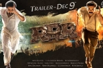 RRR shoot, RRR budget, rrr trailer to be out on december 9th, Rrr trailer