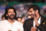baahubali, rana daggubati family, prabhas was the pillar of baahubali says rana daggubati, Housefull 2