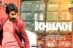 Khiladi shoot update, Khiladi shoot, ravi teja s khiladi shoot kept on hold, Ramesh varma