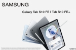 Samsung Galaxy Tab S10 FE variants, Samsung Galaxy Tab S10 FE, samsung galaxy tab s10 fe series specifications leaked, Plus