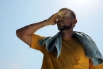 Heat Exhaustion signs, Heat Exhaustion latest, proper signs of heat exhaustion, Fail